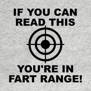 Hubie Halloween - If You Can Read This You're In Fart Range T-Shirt